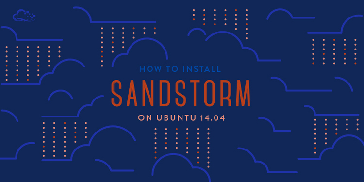 How To Install Sandstorm on Ubuntu 14.04